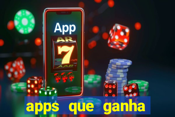 apps que ganha dinheiro jogando